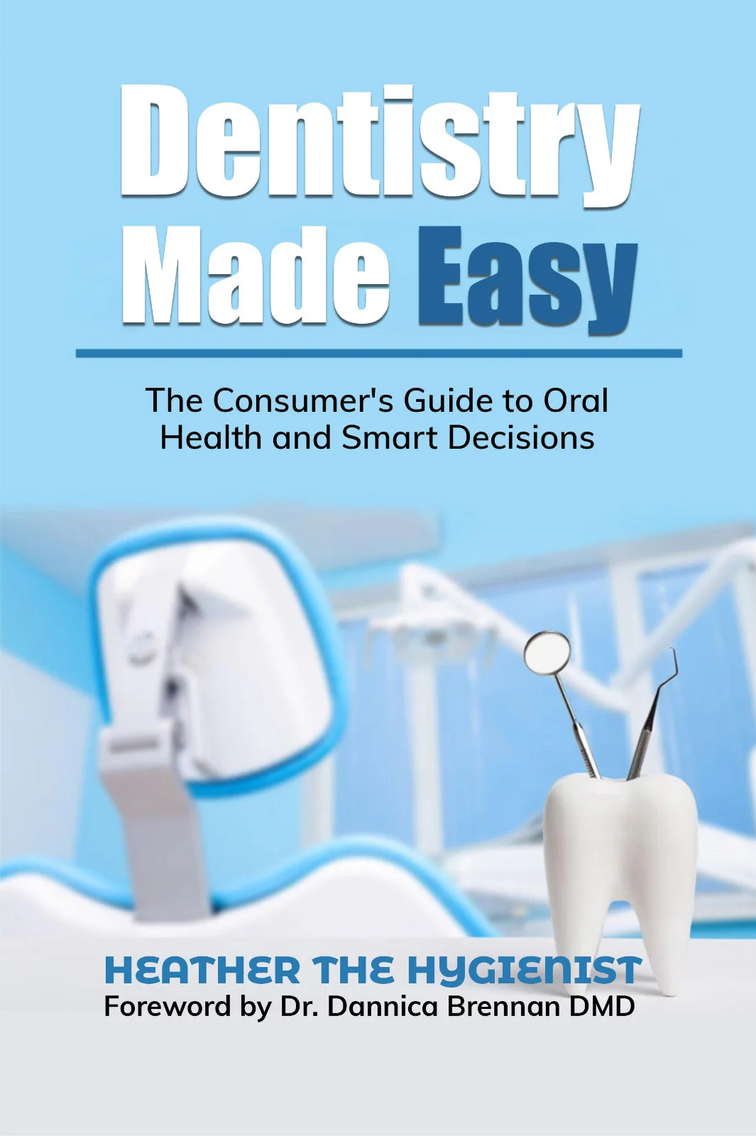 Dentistry Made Easy (Paperback)