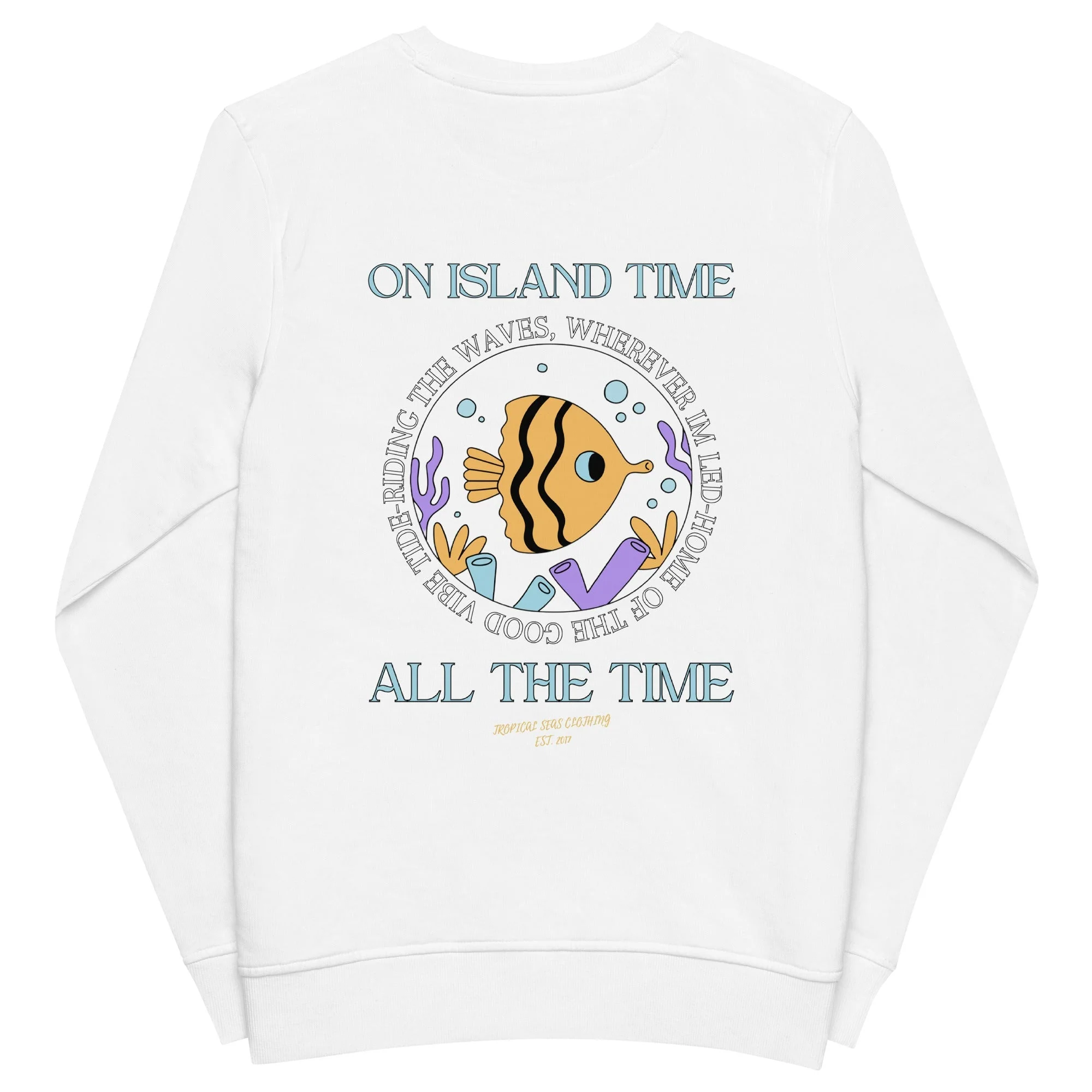Unisex Island Time, All the Time Organic Sweatshirt - Image 10